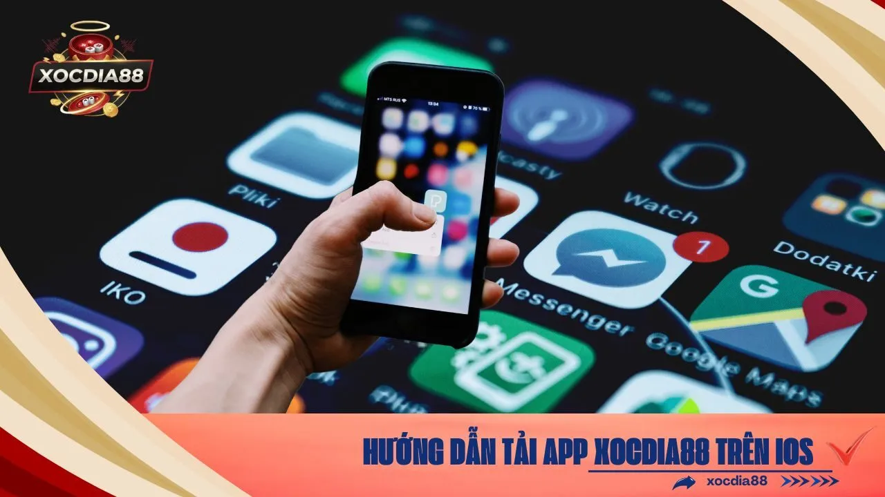 Hướng Dẫn Tải App xocdia88 Trên iOS