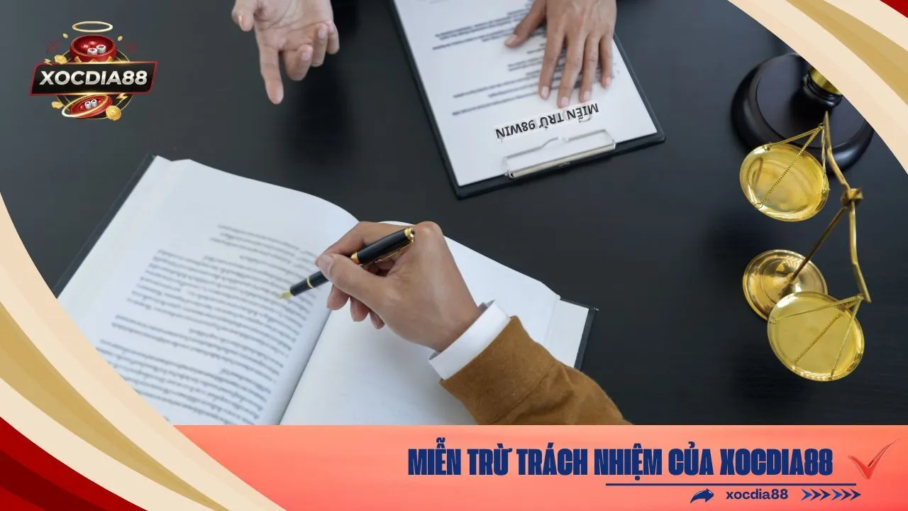 Miễn Trừ Trách Nhiệm của xocdia88