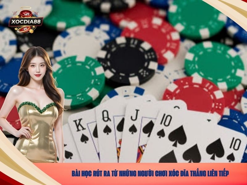 Bài Học Rút Ra Từ Những Người Chơi Xóc Đĩa Thắng Liên Tiếp