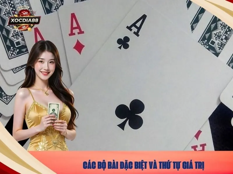 Các bộ bài đặc biệt và thứ tự giá trị