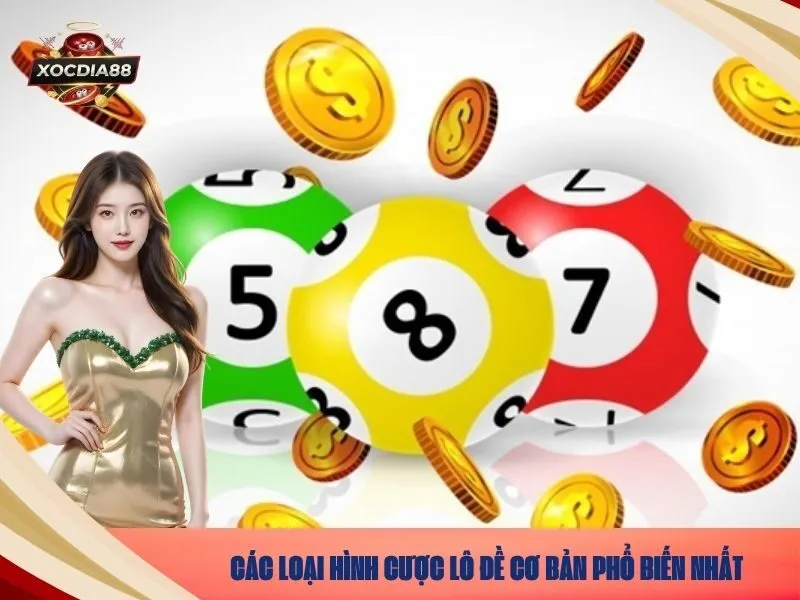 Các loại hình cược lô đề cơ bản phổ biến nhất