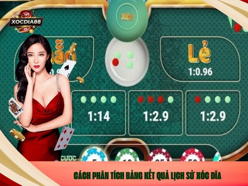 Cách Phân Tích Bảng Kết Quả Lịch Sử Xóc Đĩa