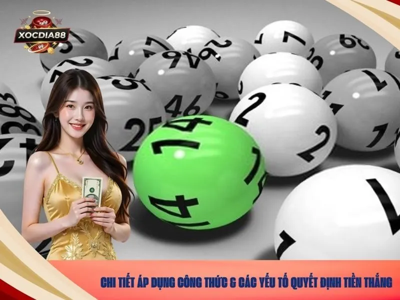 Chi Tiết Áp Dụng Công Thức & Các Yếu Tố Quyết Định Tiền Thắng