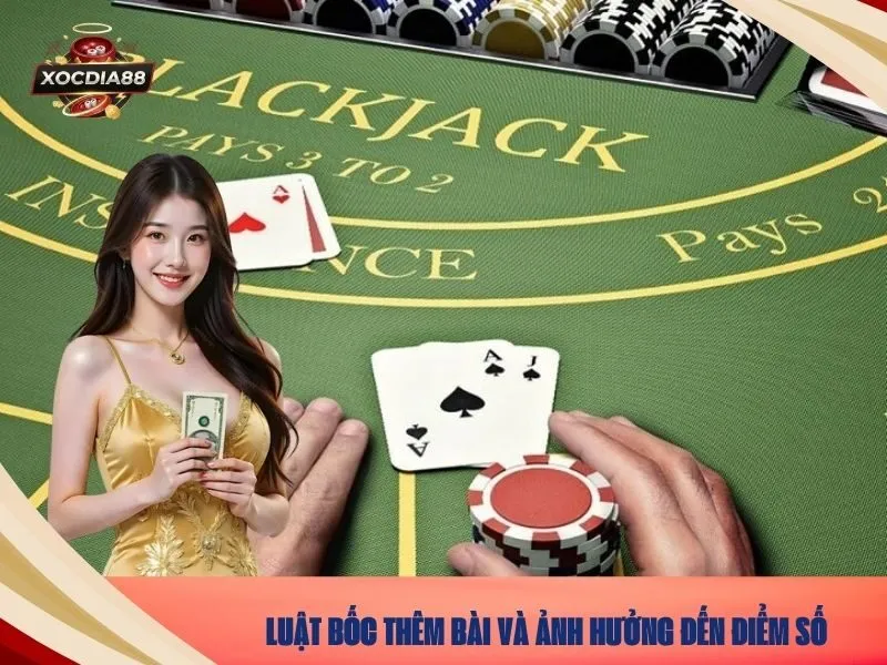 Luật bốc thêm bài và ảnh hưởng đến điểm số