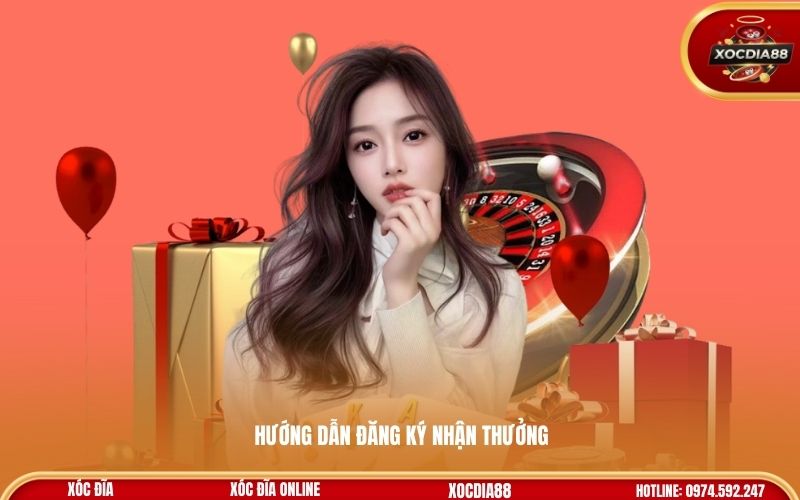 Hướng dẫn đăng ký nhận thưởng