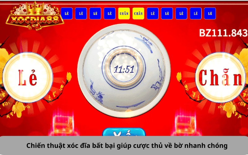 Chiến thuật xóc đĩa bất bại giúp cược thủ về bờ nhanh chóng