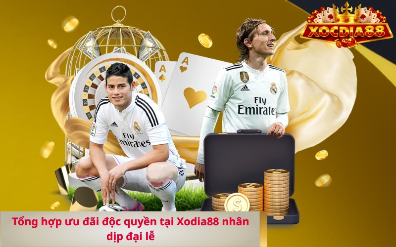 Tổng hợp ưu đãi độc quyền tại Xodia88 nhân dịp đại lễ